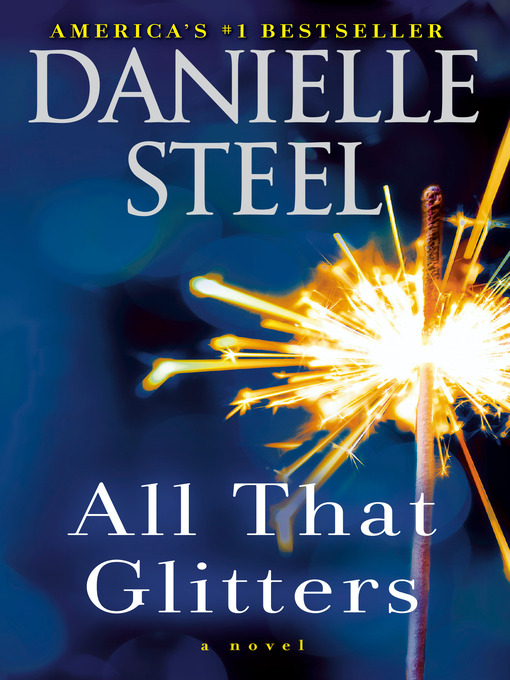 Title details for All That Glitters by Danielle Steel - Wait list